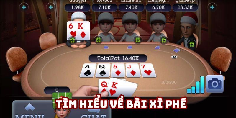 Giúp bạn hình dung về bài Xì Phé