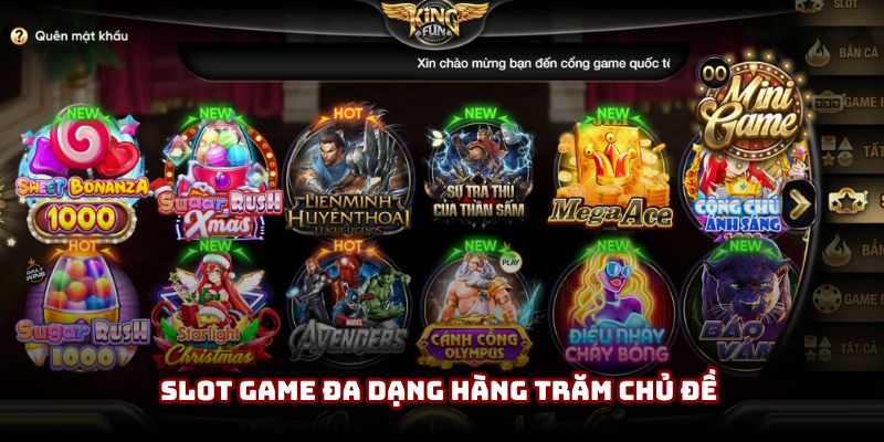 Slot game đa dạng hàng trăm chủ đề 
