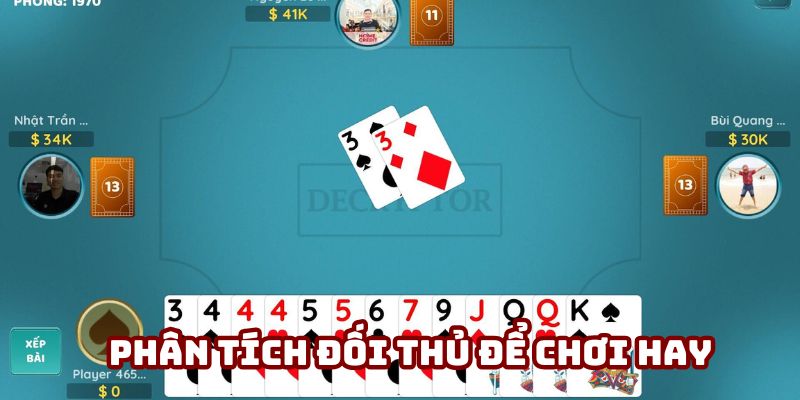 Quan sát cách chơi từ đối thủ để có nước đi