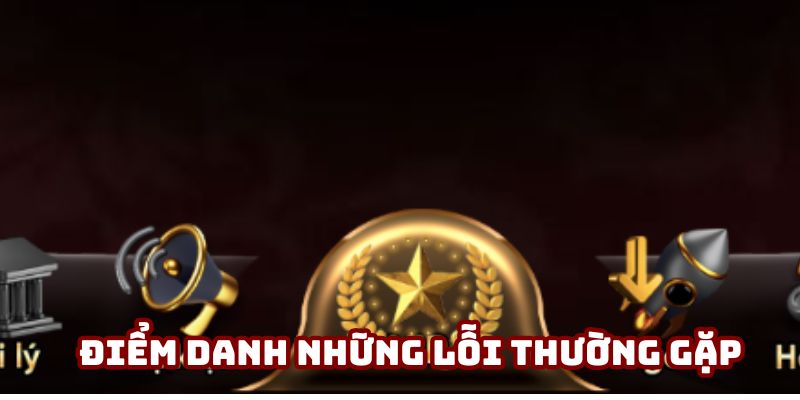 Điểm danh những lỗi thường gặp