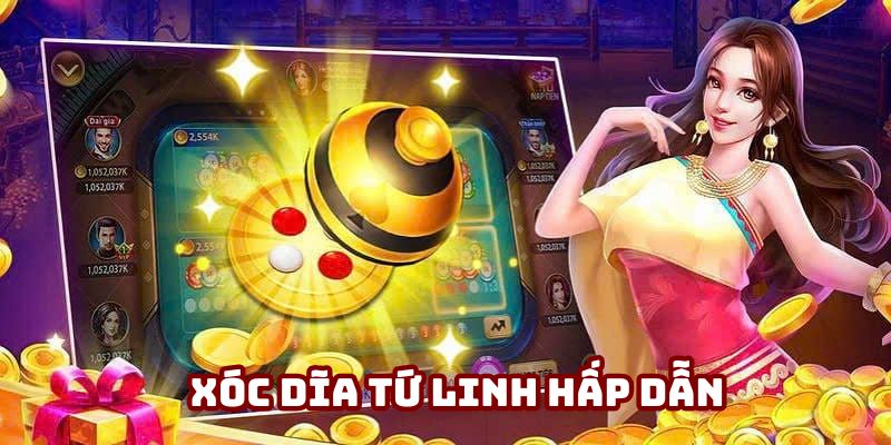 Xóc Đĩa Tứ Linh - Cập Nhật Luật Lệ, Kinh Nghiệm Ắt Thắng